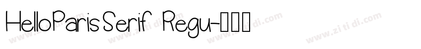 HelloParisSerif Regu字体转换
